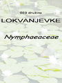 Filename=023_00_00b_lokvanjevke_Nymphaeaceae_DSC00094.jpg
Filesize=135KB
Dimensions=675x900
Date added=Dec 29, 2008 023_00_00b_lokvanjevke_Nymphaeaceae_DSC00094.jpg